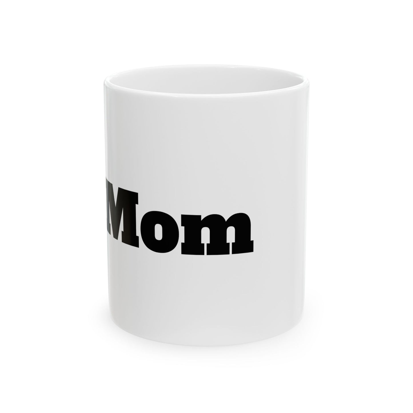 #2 Mom Ceramic Mug