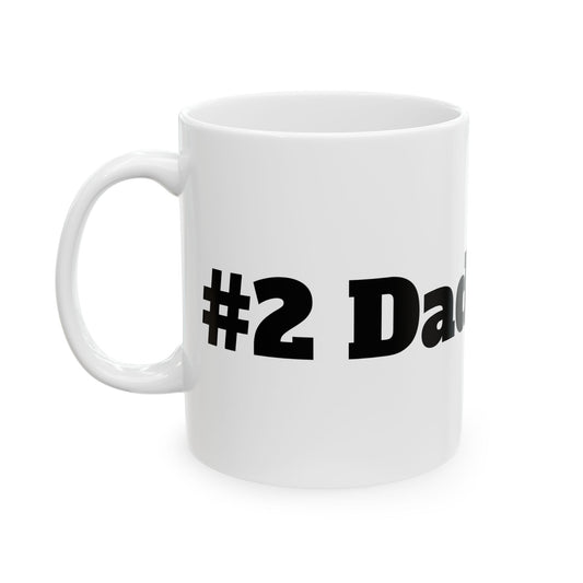 #2 Dad Ceramic Mug